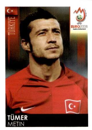 Tümer Metin – UEFA Euro 2008 Austria-Switzerland, Nr. 141